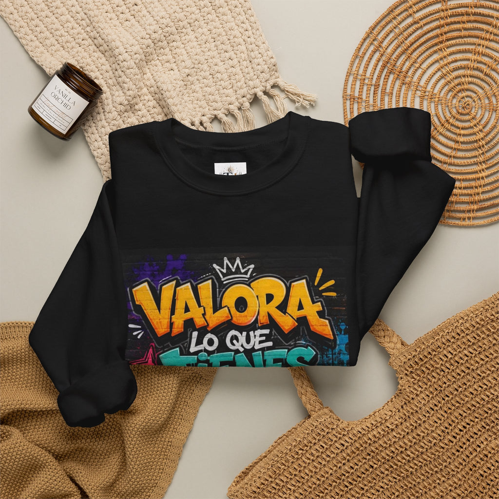 Sweatshirt — Spanish Motivational Quote “Valora lo que tienes…” Colorful Graphic