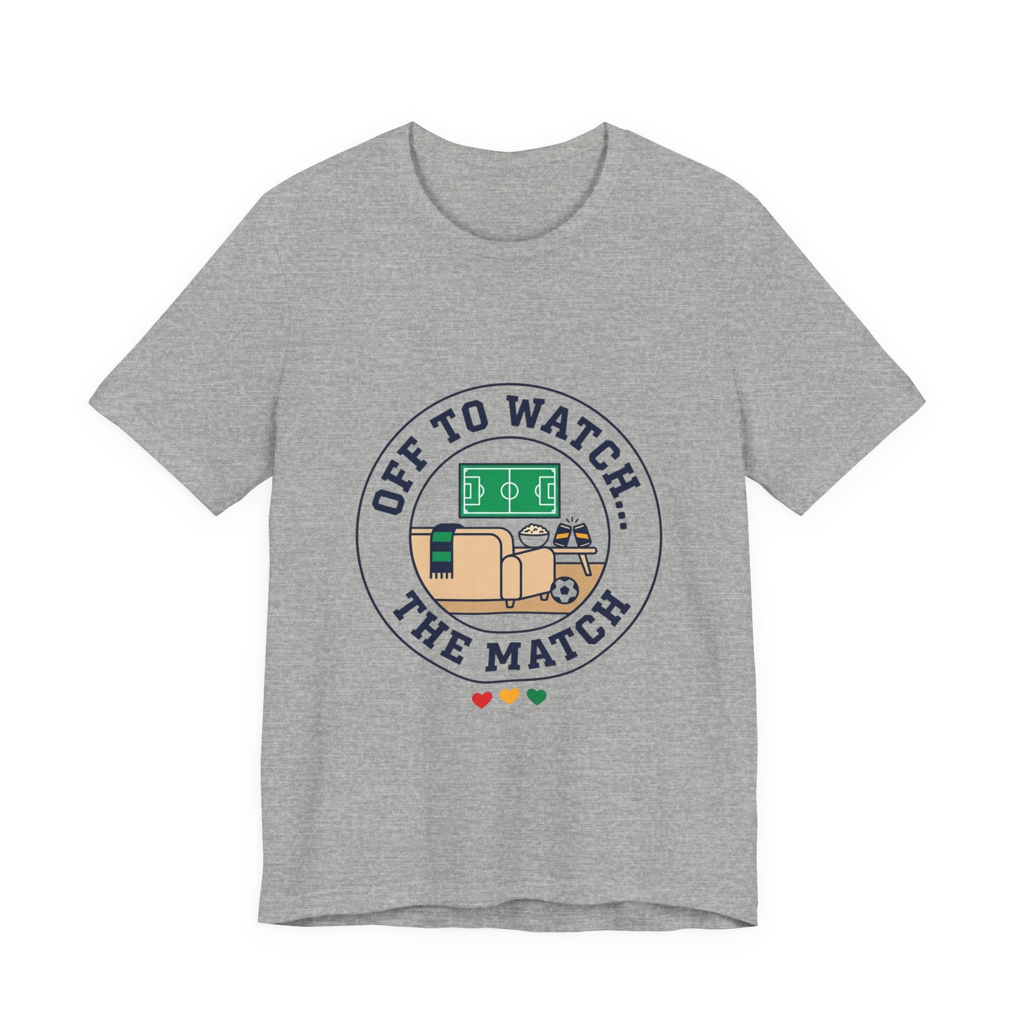 Off to Watch the Match Tee | Soccer Watch Party, Country Colors Printify