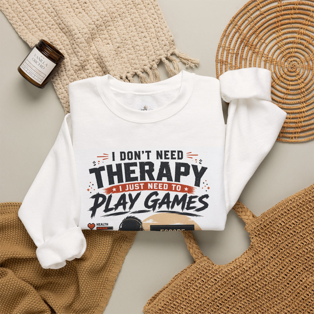 Gaming Crewneck Sweatshirt — "I Don't Need Therapy, I Just Need to Play Games" Printify