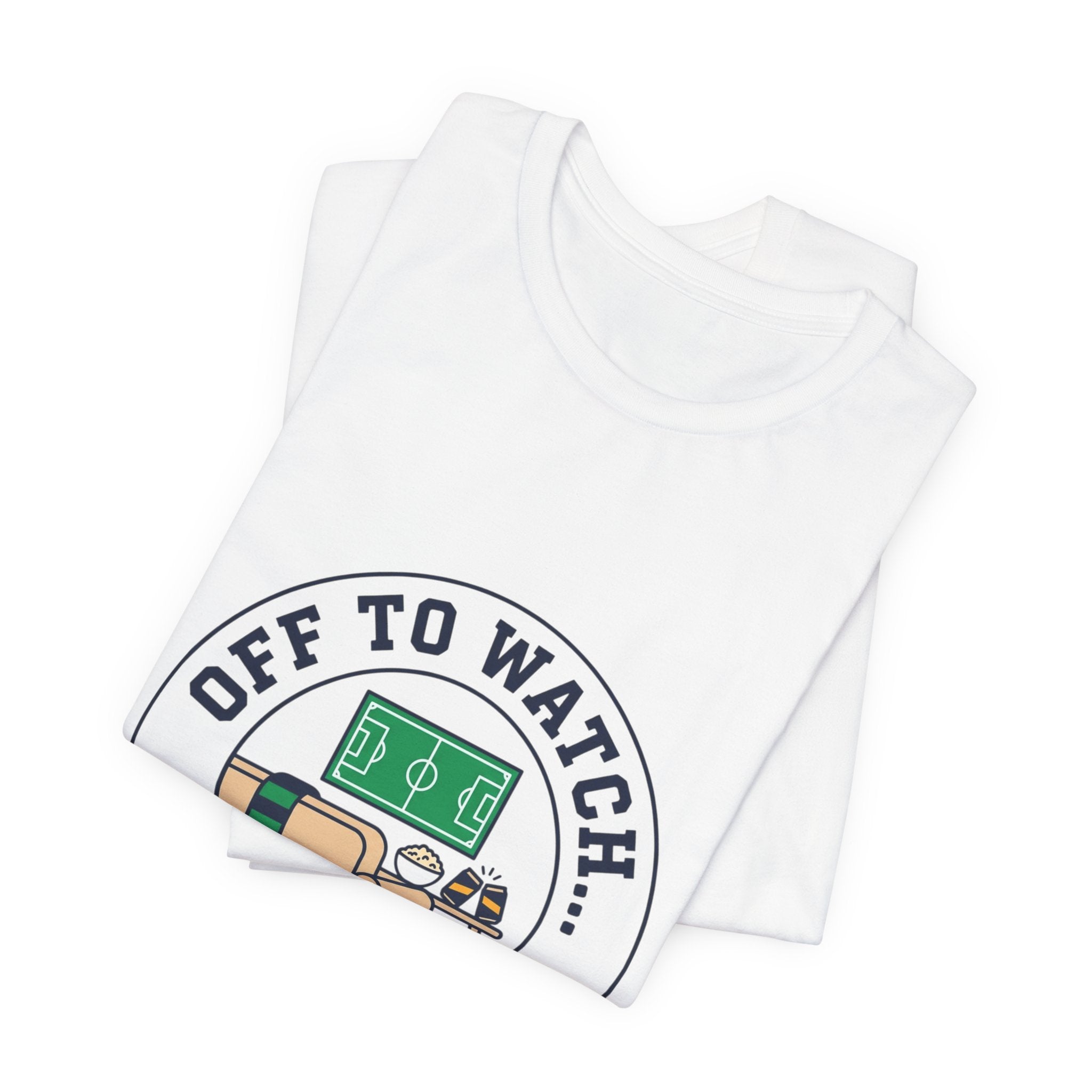 Off to Watch the Match Tee | Soccer Watch Party, Country Colors Printify