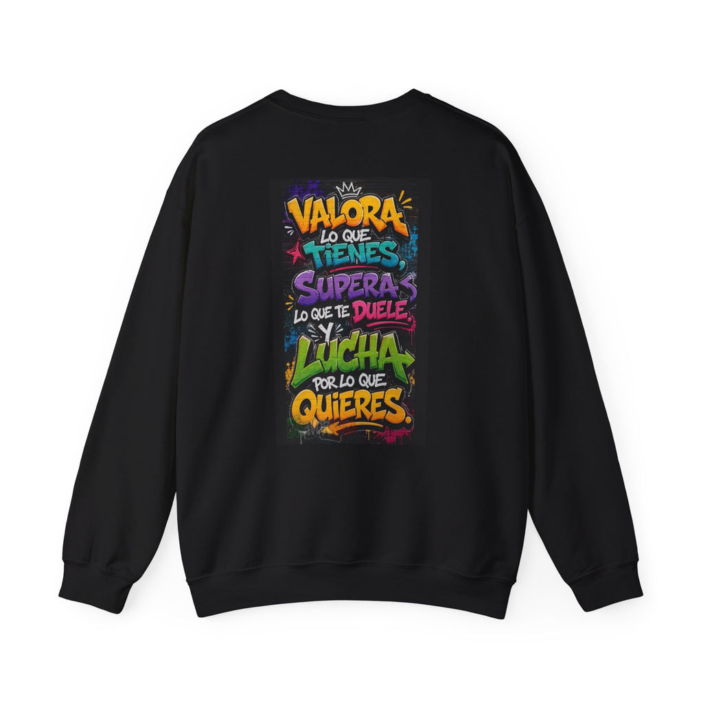 Sweatshirt — Spanish Motivational Quote “Valora lo que tienes…” Colorful Graphic
