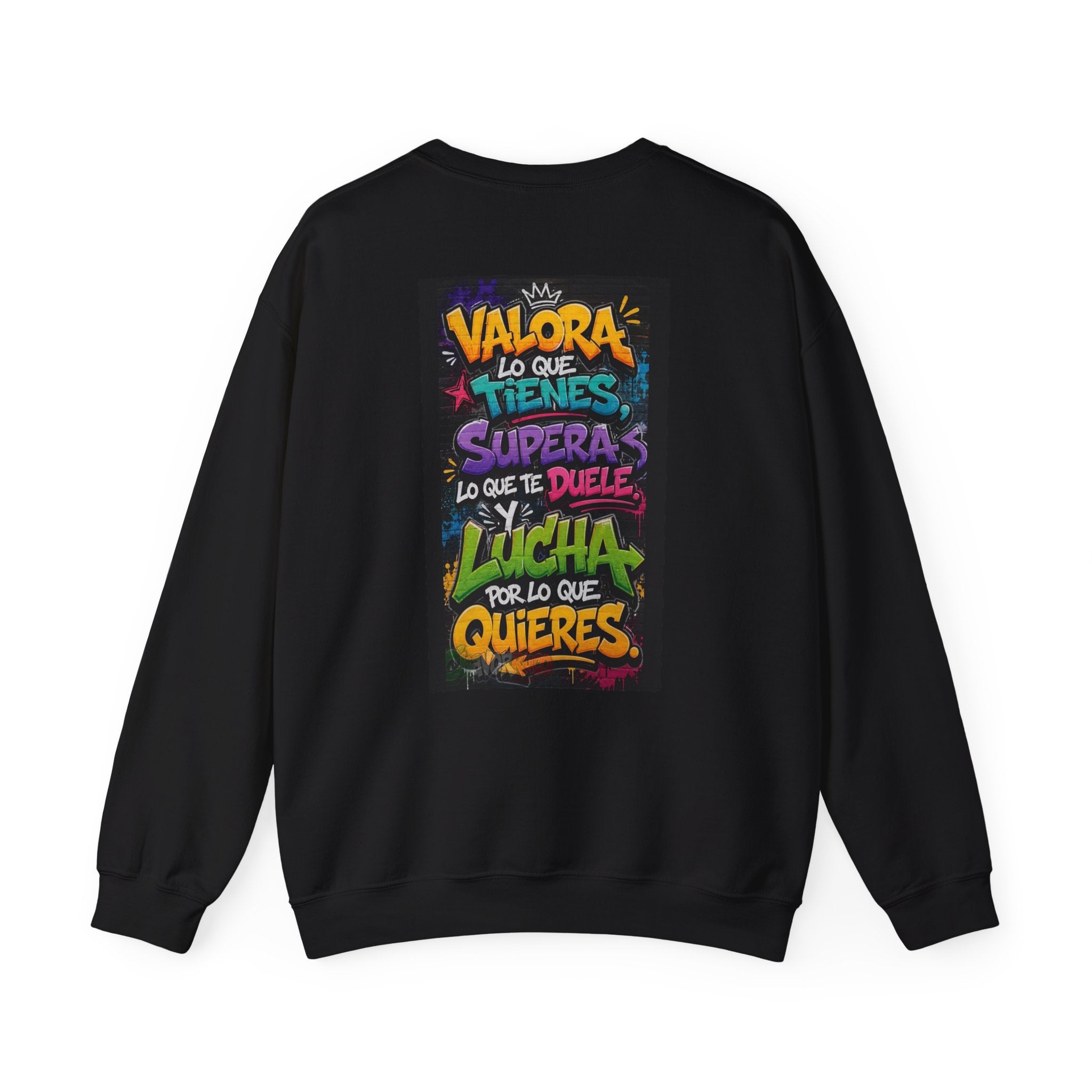 Sweatshirt — Spanish Motivational Quote “Valora lo que tienes…” Colorful Graphic