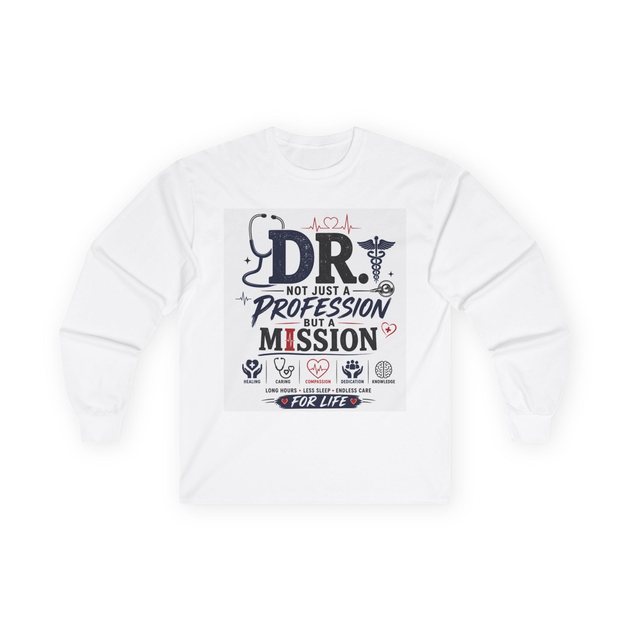 Doctor Mission Long Sleeve Tee — "Dr. Not Just a Profession But a Mission" Medical Pride Shirt Printify