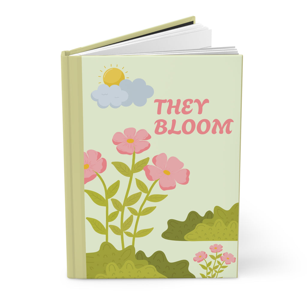 They Bloom Hardcover Journal — Floral Inspirational Notebook for Gratitude & Growth